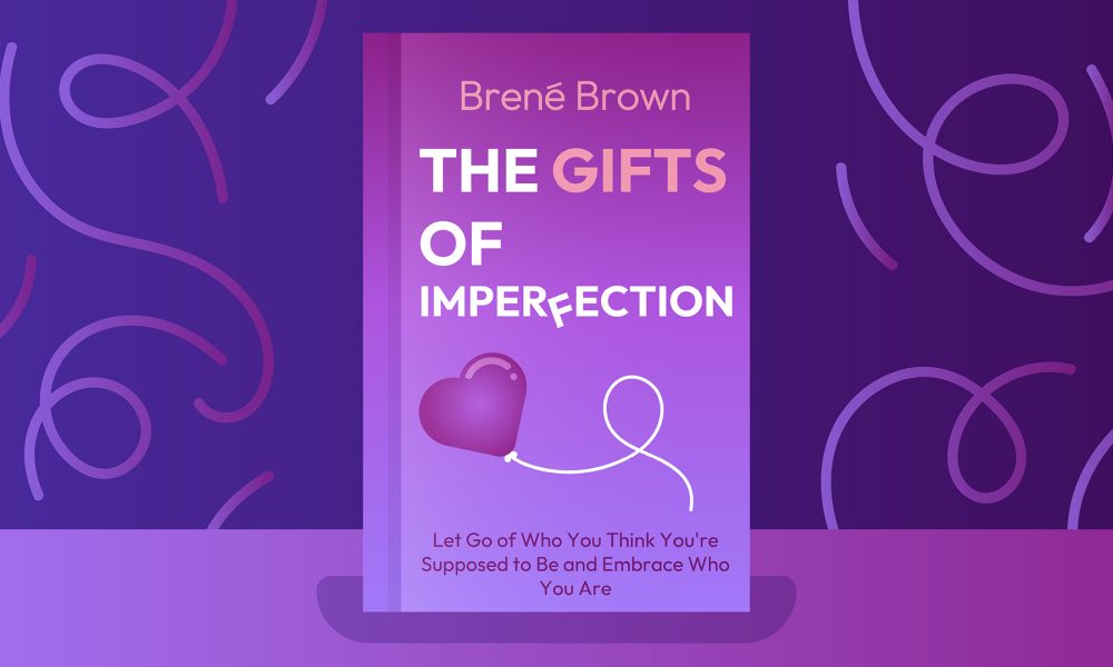 The Gifts of Imperfection Micro-Learning Challenge Review